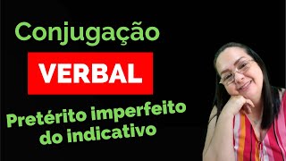 Conjugação verbal  pretérito imperfeito do indicativo [upl. by Cleve]