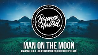 Alan Walker x Benjamin Ingrosso  Man On The Moon DOPEDROP Remix [upl. by Ennylhsa]