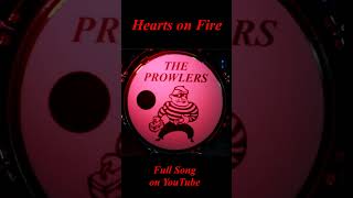 quotHearts on Firequot MUSIC VIDEO  The Prowlers  Short 1minute rockmusic newrock livemusic shorts [upl. by Aidaas]