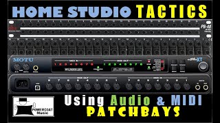 Audio amp MIDI Patchbays Why I Use Them [upl. by Acnaib]