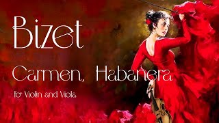 Carmen Habanera for Violin and Viola Virtuosic Duet [upl. by Enyawud]