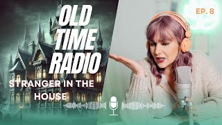 BBC Radio Drama  Old Time Radio  8 Stranger in the House [upl. by Ahpla]