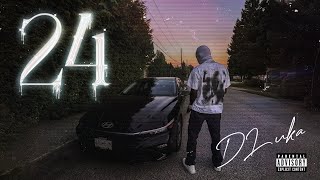 DLuka  24 Official Music Video [upl. by Moll379]