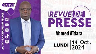 Revue de presse Ahmed Aïdara du Lundi 14 Octobre 2024 [upl. by Ahsimac]