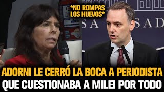 ADORNI LE CERRÓ LA BOCA A PERIODISTA QUE CUESTIONABA A MILEI POR TODO [upl. by Fosdick]