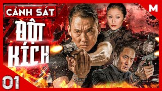 Cảnh Sát Đột Kích – Tập 01  Phim Hành Động Võ Thuật Giang Hồ Hay  Thuyết Minh  Full HD  Film4K [upl. by Eniledam]