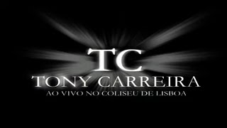 Tony Carreira  Ao vivo no Coliseu Full concert [upl. by Giffer]