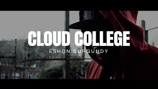 ESHON BURGUNDY CLOUD COLLEGE Prod By Tee WylaOFFICIAL VIDEO [upl. by Enitsyrhc]