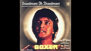 Shadmani Ho Shadmani Boxer 1984  Vinyl Rip  R D Burman  Digitally Remastered [upl. by Arihday]