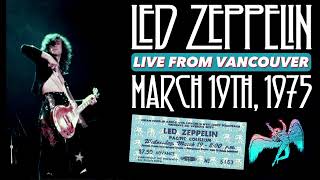 Led Zeppelin  Live in Vancouver Canada March 19th 1975  BEST SOUNDMOST COMPLETE [upl. by Munson]