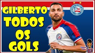 GILBERTO  TODOS OS GOLS PELO BAHIA  83 GOLS  20182021 [upl. by Ronn619]