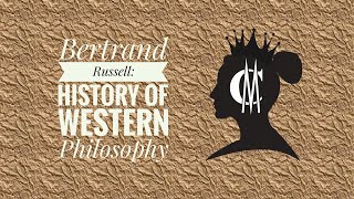 Bertrand Russell History of Western Philosophy [upl. by Osswald765]