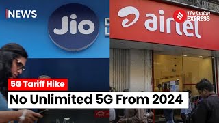 5G Tariff Hike Airtel And Jio To Discontinue Unlimited 5G Plans Increase Tariffs 5G Plan in India [upl. by Evatsug386]