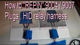 How To  Repin 9004  9007 HID Relay Harness Plugs [upl. by Venterea53]