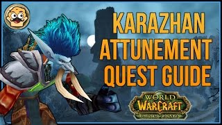 TBC Karazhan Attunement Guide  WoW Burning Crusade [upl. by Idnat]