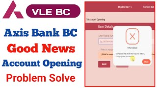 csc axis bank bc account opening  axis bank bc account opening problem  csc axis bank bc good news [upl. by Dorcia161]