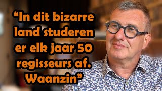 Jan Verheyen quotIn dit bizarre land studeren er elk jaar 50 regisseurs af Dat is waanzinquot [upl. by Ahsat296]