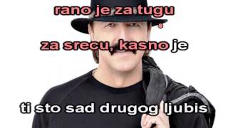 Haris Dzinovic Rano je za tugu ♫ KARAOKE ♫ [upl. by Balas]