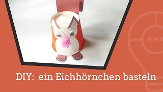 DIY ein Eichhörnchen basteln [upl. by Onirefez196]