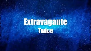 Extravagante  Twice [upl. by Llennehc]