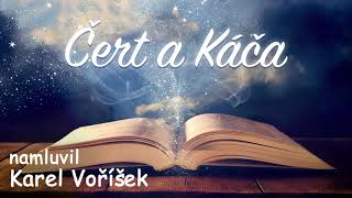 Čert a Káča 😈👧 namluvil Karel Voříšek audio pohádka [upl. by Adur]