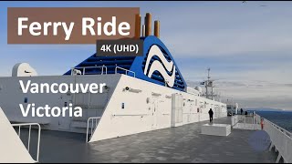 BC Ferries Trip Vancouver to Victoria BC Tsawwassen to Swartz Bay in 4K UHD [upl. by Ennayelhsa]