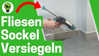 Fliesensockel mit Acryl Versiegeln ✅ GENIALE ANLEITUNG Wie Fliesen Sockelleisten Richtig Verfugen [upl. by Mandel847]