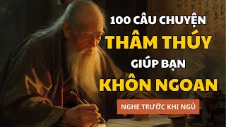 100 câu chuyện giúp bạn SỐNG KHÔN  Triết Lý Cuộc Sống [upl. by Annahsirhc]