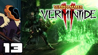 Lets Play Warhammer Vermintide 2  PC Gameplay Part 13  Drop In [upl. by Hemingway]