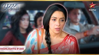 Anupama ki phirse hui Anuj se takraar  Ep1245  Highlights  Anupama  MonSun  10PM [upl. by Raddie707]