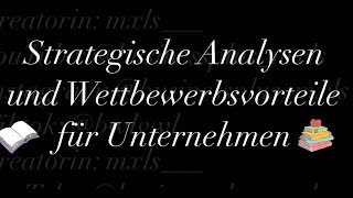 Strategische Analysen und Wettbewerbsvorteile für Unternehmen [upl. by Atilahs378]