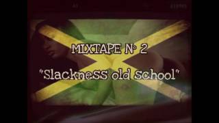 MIXTAPE N° 2  quotSlackness Old Schoolquot 100 slack reggae  TJAH MUSIC [upl. by Lewis]