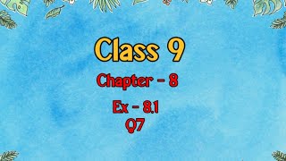 Class 9 l Maths l Ex 81 l Q7 NCERT DreamWorldXlx3uo [upl. by Erdrich]