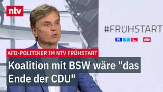 AfDPolitiker im Frühstart Koalition mit BSW wäre quotdas Ende der CDUquot  ntv [upl. by Meador]