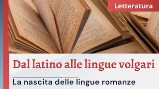 2 Dal latino alle lingue volgari  Letteratura italiana 📚🦉 [upl. by Thibault]