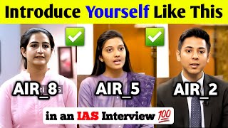 Introduce Yourself in UPSC IAS Interview Like This ✅💯  Toppers Introduction [upl. by Jaquith14]