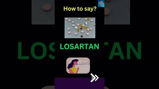 Losartan  How to pronounce Losartan  Medicine Pronunciation shorts [upl. by Tedd205]