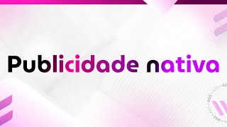 09 de Outubro  Publicidade nativa [upl. by Sebastien803]