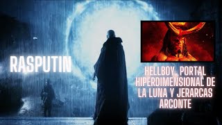 RASPUTÍN  La luna y dimensiones arconteHellboy [upl. by Sllew]