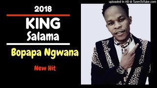 King Salama Bopapa Ngwana [upl. by Nork]