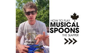 How To Play the Musical Spoons  The Slapper [upl. by Surtimed337]