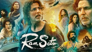 Ram Setu 2022 Hindi Movie HD review amp facts  Akshay Kumar Jacqueline Nushrat Bharucha [upl. by Anibas]