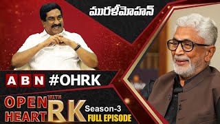 Senior Actor Murali Mohan Open Heart With RK  Full Episode  Season3  OHRK [upl. by Nnyl]