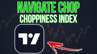 Navigate The Chop With The Choppiness Index  TradingView Indicator [upl. by Nnylsia]