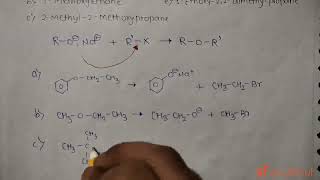 Write equations for the preparation of the following ethers by Williamson\s synthesis a Etho [upl. by Alletsyrc]