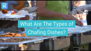 Types of Chafing Dishes [upl. by Sivram]