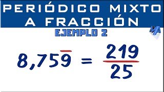 Convertir decimal periódico mixto a fracción  Ejemplo 2 [upl. by Alcina]