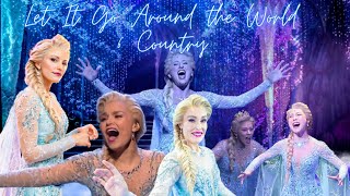 Frozen The Broadway Let It Go Around the World 6 Country [upl. by Delisle]