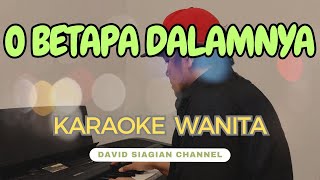 O Betapa Dalamnya KARAOKE Nada Wanita C karaoke karaokerohani karaokerohanikristen [upl. by Notsla]