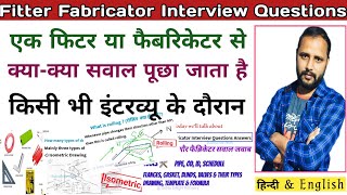 Fitter Fabricator Interview Question Answer  General Fitter  Piping Foreman  Mechanical Fitter [upl. by Colier975]